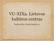 VU-XIXa. Lietuvos kultūros centras