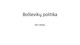 Bolševikų politika