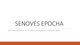 Senovės epocha: pirmosios civilizacijos 