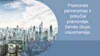Pramonės perversmas ir pokyčiai pramonėje, žemės ūkyje, visuomenėje 1