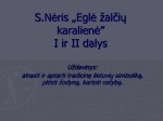 S. Nėris „Eglė žalčių karalienė”pamoka 2