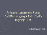 Antrasis pasaulinis karas pristatymas 1
