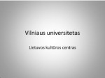 Vilniaus universitetas Lietuvos kultūros centras 1