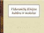 Viduramžių Kinijos kultūra ir mokslas 1