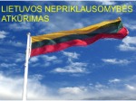 Lietuvos nepriklausomybės atkūrimas skaidrės 1