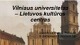Vilniaus universitetas – Lietuvos kultūros centras