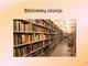 Bibliotekų istorija