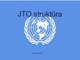 JTO struktūra
