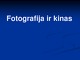 Fotografija ir kinas skaidrės
