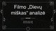 Kino Filmo analizė „Dievų miškas“