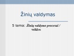 Žinių valdymo procesai/veiklos 1