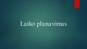 Laiko planavimo būdai