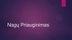 Nagų priauginimas skaidrės