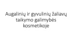 Kosmetikoje naudojamos natūralios žaliavos 3