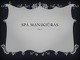 Spa manikiūras projektas