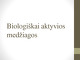 Biologiškai aktyvios medžiagos projektas