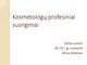 Kosmetologų profesiniai susirgimai
