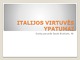 Italijos virtuvės ypatumai