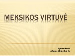 Meksikos virtuvė 1