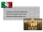 Kultūros ir meno kryptis: Barokas 3