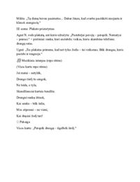 Vaidinimo scenarijus „Perspėk draugą“ 2