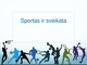 Sportas ir sveikata biologijos skaidrės