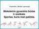 Moksleivio gyvenimo būdas ir sveikata Sportas, kuris man patinka