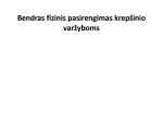 Bendras fizinis pasirengimas krepšinio varžyboms 1