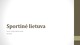 Sportinė Lietuva pristatymas