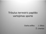 Tribulus terrestris papildo vartojimas sporte 1