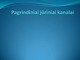 Pagrindiniai jūros kanalai