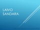Laivo sandara