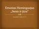 Ernestas Heminguejus „Senis ir jūra“