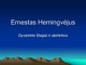 Ernestas Hemingvėjus skaidrės