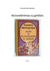 Hemingvėjus atsisveikinimas su ginklais analizė 1