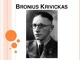 Bronius Krivickas Dovydas prieš Galijotą analizė
