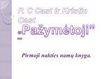 Knygos pristatymas Pažymėtoji 3