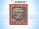 Homeras Odisėja pristatymas