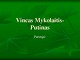 Vincas Mykolaitis - Putinas Biografija ir Kūryba 