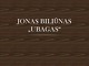 Jonas Biliūnas „Ubagas“ pristatymas 
