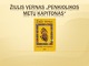 Žiulis Vernas „Penkiolikos metų kapitonas“ knygos pristatymas 