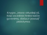 Knygos „Mano virtualieji aš Kaip socialiniai tinklai keičia gyvenimą, darbą ir pasaulį” pristatymas 1