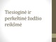 Tiesioginė ir perkeltinė žodžio reikšmė