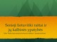 Senieji lietuviški raštai ir jų kalbinės ypatybės 