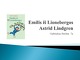 Astrid Lindgren knygos „Emilis iš Lionebergos“ pristatymas 