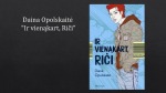 Dainos Opolskaitės knygos „Ir vienakart, Riči“ pristatymas 2