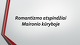 Romantizmo atspindžiai Maironio Lyrikoje