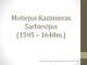 Motiejus Kazimieras Sarbievijus: biografija ir kūrybos bruožai 