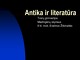 Antika ir Literatūra