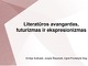 Literatūros avangardas, futurizmas ir ekspresionizmas